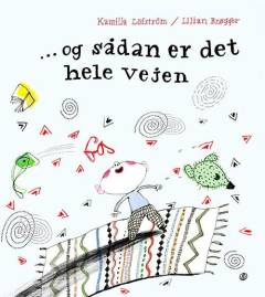 - Og sådan er det hele vejen