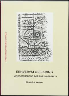 Erhvervsforsikring : virksomhedens forsikringsbehov