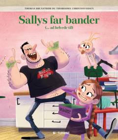 Sallys far bander (- ad helvede til)