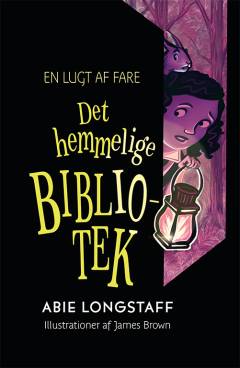 Det hemmelige bibliotek - en lugt af fare