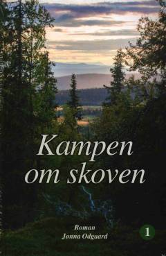 Kampen om skoven. Del 2