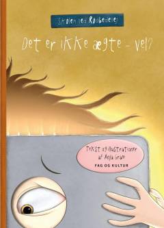 Forside til bogen Det er ikke ægte - vel?