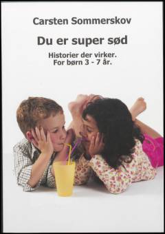 Du er super sød : historier der virker