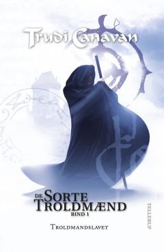 De sorte troldmænd. Bind 1 : Troldmandslavet