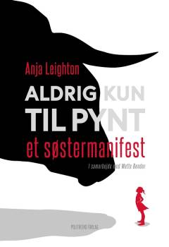 Aldrig kun til pynt : et søstermanifest