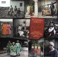 The wonderful world of Albert Kahn : colour photographs from a lost age