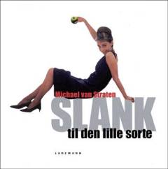 Slank til den lille sorte