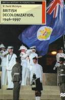 British decolonization, 1946-1997 : when, why and how did the British Empire fall?