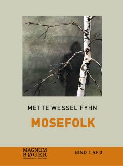 Mosefolk. Bind 3 (Stor skrift)