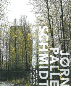 Grøn form - grønt modspil : en bog om landskabsarkitekten Jørn Palle Schmidt