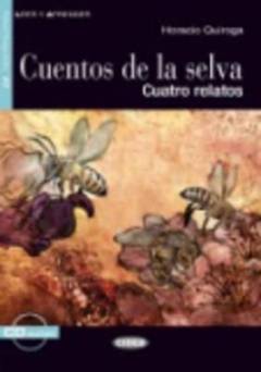 Cuentos de la selva : cuatro relatos