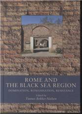 Rome and the Black Sea region : domination, romanisation, resistance