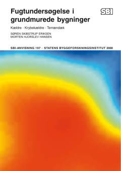 Fugtundersøgelse i grundmurede bygninger : kældre, krybekældre, terrændæk