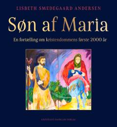 Søn af Maria : en fortælling om kristendommens første 2000 år