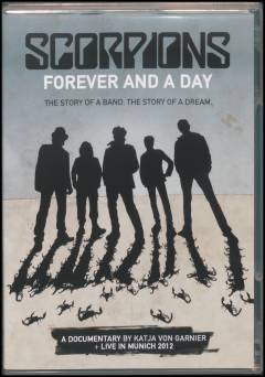 Scorpions - forever and a day : the story of a band, the story of a dream : a documentary