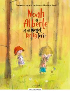 Noah og Alberte og en meget farlig ferie