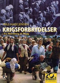 Krigsforbrydelser : fra Nürnberg til Haag