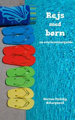 Rejs med børn : en overlevelsesguide