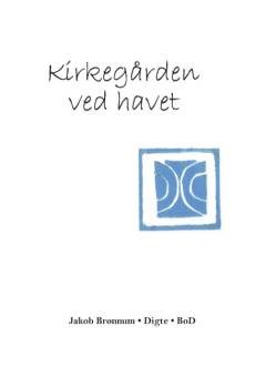 Kirkegården ved havet : digte