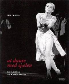 At danse med sjælen : en billedbog om Kirsten Simone