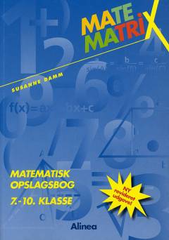 Matematrix - matematisk opslagsbog 7.-10. klasse