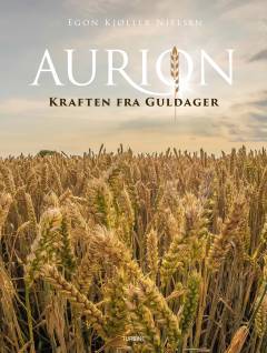 Aurion : kraften fra Guldager