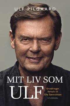 Mit liv som Ulf : erindringer