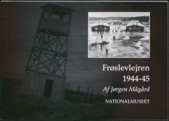 Frøslevlejren : 1944-45