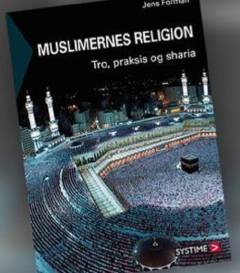 Muslimernes religion : tro, praksis og sharia