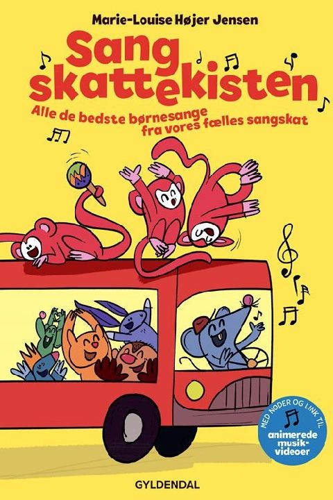 Sangskattekisten : alle de bedste børnesange fra vores fælles sangskat