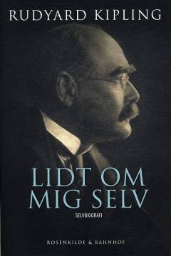 Lidt om mig selv : tilegnet mine kendte og ukendte venner