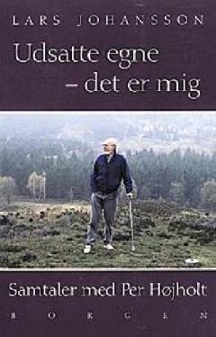 Udsatte egne - det er mig : samtaler med Per Højholt