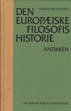 Den europæiske filosofis historie. Bind 1 : Antikken