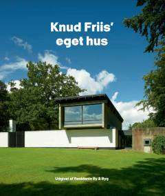 Knud Friis' eget hus