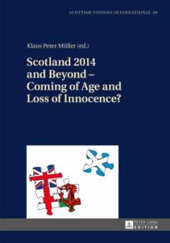Scotland 2014 and beyond - : coming of age and loss of innocence?