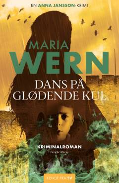 Dans på glødende kul : kriminalroman