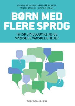 Børn med flere sprog : typisk sprogudvikling og sproglige vanskeligheder