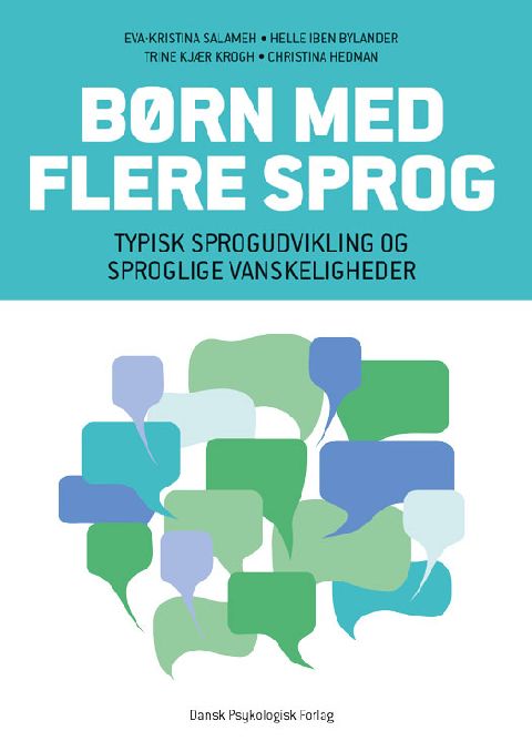 Børn med flere sprog : typisk sprogudvikling og sproglige vanskeligheder