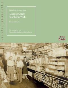 Unsere Stadt war New York : friesen in Amerika