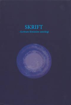 Skrift : écriture féminine antologi