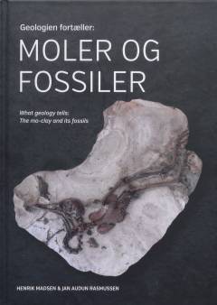 Moler og fossiler The mo-clay and its fossils