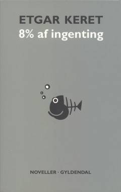 8% af ingenting : noveller