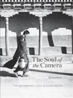 The soul of the camera : the photographer's place in picture-making