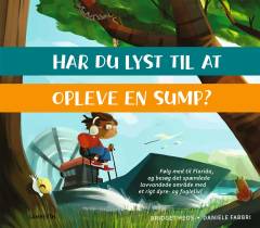 Forside til bogen Har du lyst til at opleve en sump?