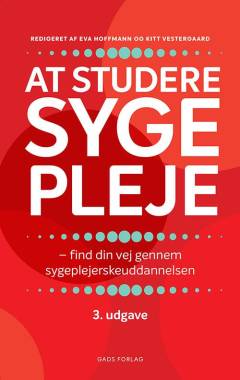 At studere sygepleje : find din vej gennem sygeplejerskeuddannelsen