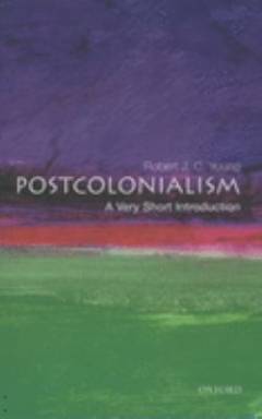 Postcolonialism : a very short introduction
