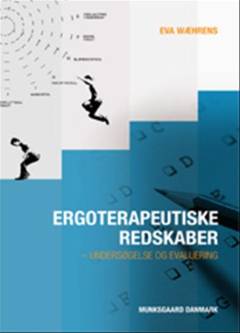 Ergoterapeutiske redskaber : undersøgelse og evaluering