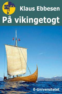 På vikingetogt med Havhingsten : et krigsskib vender hjem