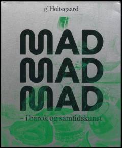 Mad mad mad - i barok og samtidskunst