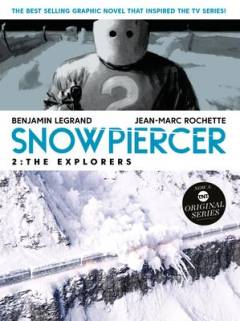 Snowpiercer. 2 : The explorers